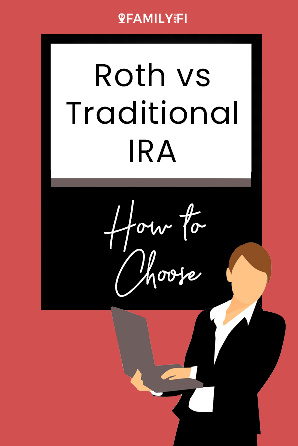 Roth vs Traditional IRA | How to Choose