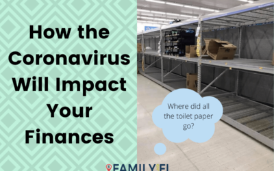 How the Coronavirus will impact your finances where did all the toilet paper go family and fi shopping aisle picture black green blue