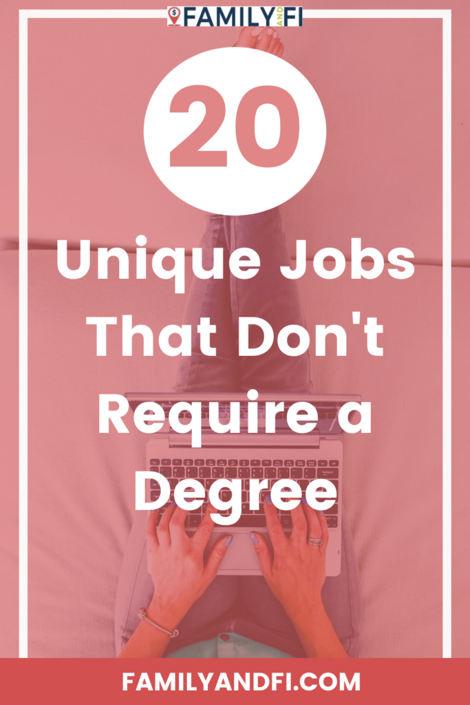 20 Unique Jobs that don't require a degree