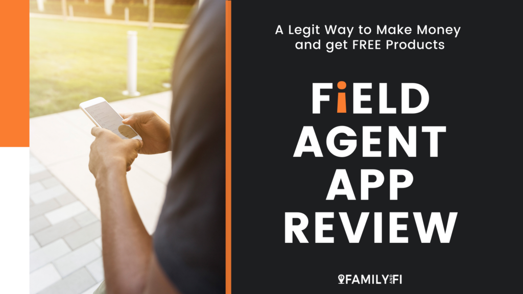 Field Agent App Review Family and FI A legit way to make money and get free products black orange white guy holding cell phone