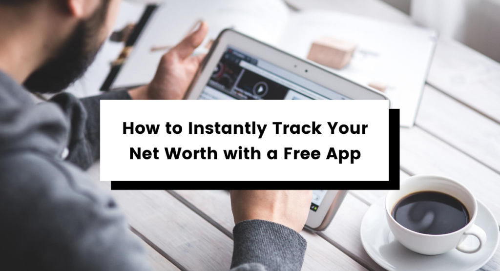 How to Track Your Net Worth
