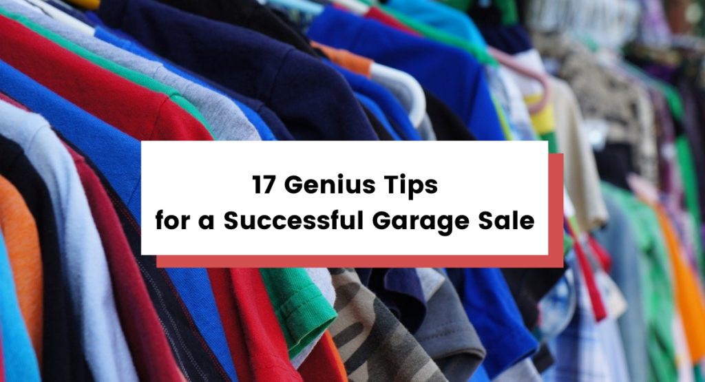 17 Genius Tips for a Successful Garage Sale