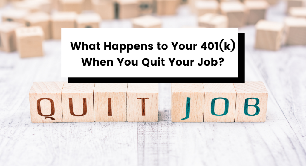 What Happens to Your 401(K) When You Quit Your Job? Quit job blocks white black red blue